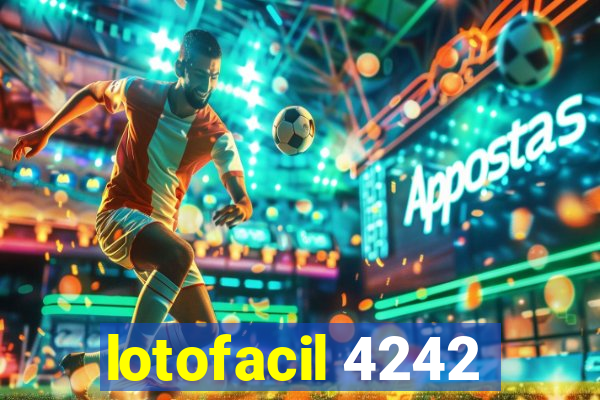 lotofacil 4242